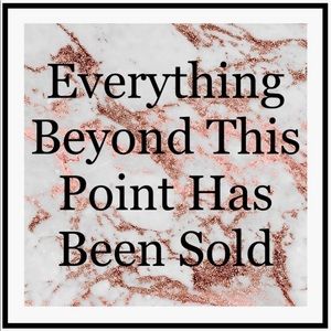 Anything passed this post has been sold